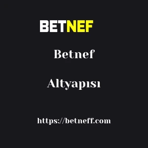 Betnef Altyapısı