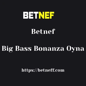 Betnef Big Bass Bonanza Oyna
