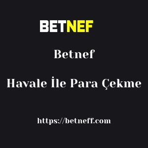 Betnef Havale İle Para Çekme