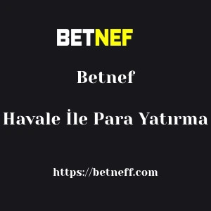 Betnef Havale İle Para Yatırma