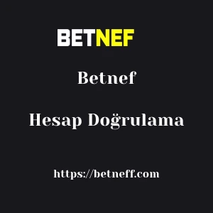 Betnef Hesap Doğrulama