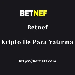 Betnef Kripto İle Para Yatırma