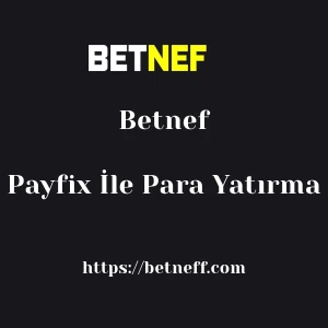 Betnef Payfix İle Para Yatırma