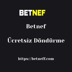 Betnef Ücretsiz Döndürme
