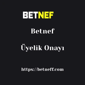 Betnef Üyelik Onayı