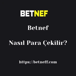 Betnef'dan Nasıl Para Çekilir?